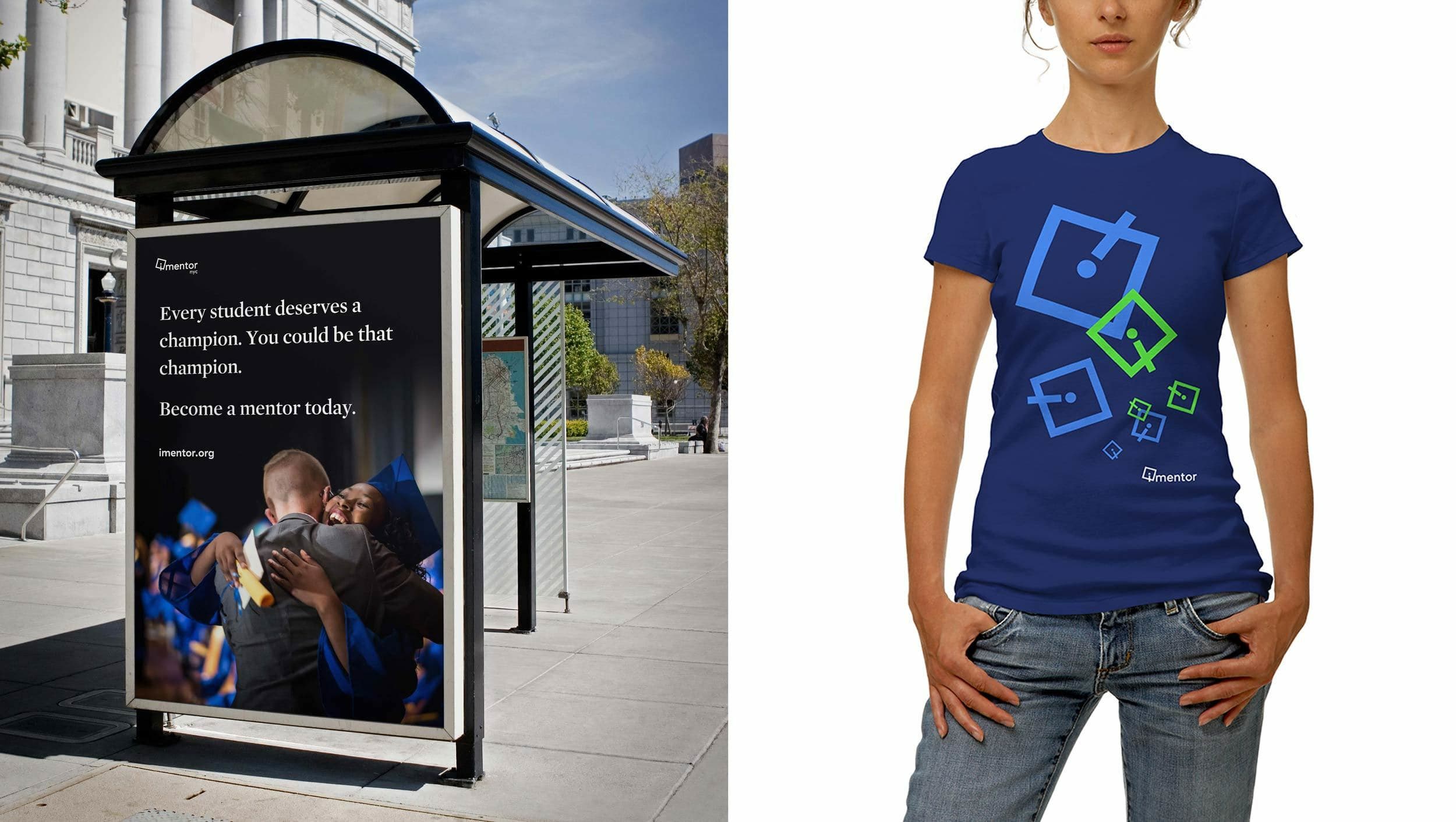 Left side: A bus shelter ad shows a mentor hugging a student in graduation attire, with text promoting becoming a mentor. Right side: A person stands with hands in pockets, wearing a blue shirt with geometric designs and the word "Mentor".