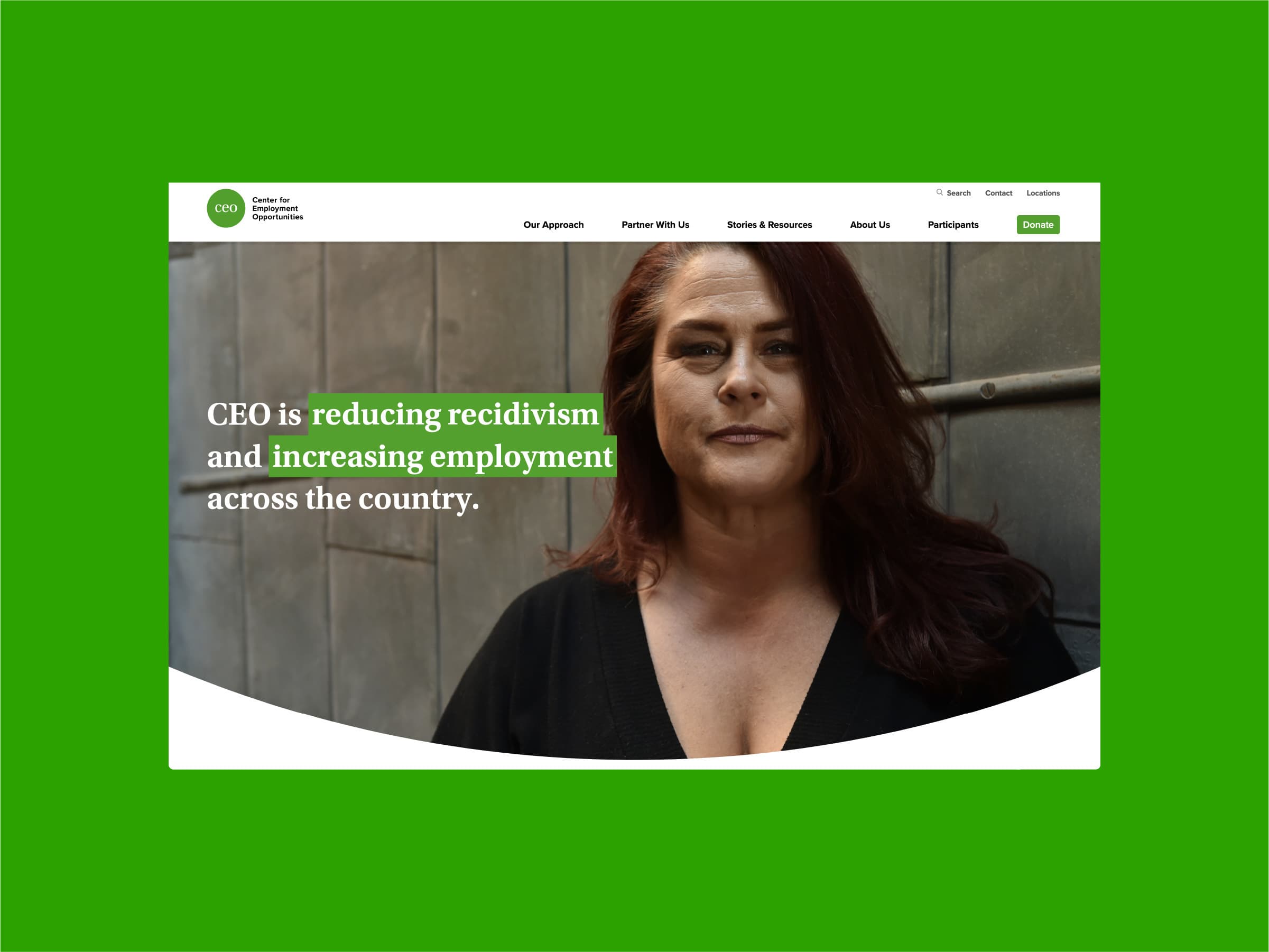 A website page featuring a smiling woman with long hair, standing in front of a metallic background. Text overlay reads, "CEO is reducing recidivism and increasing employment across the country." The top navigation includes links and a green "Donate" button.