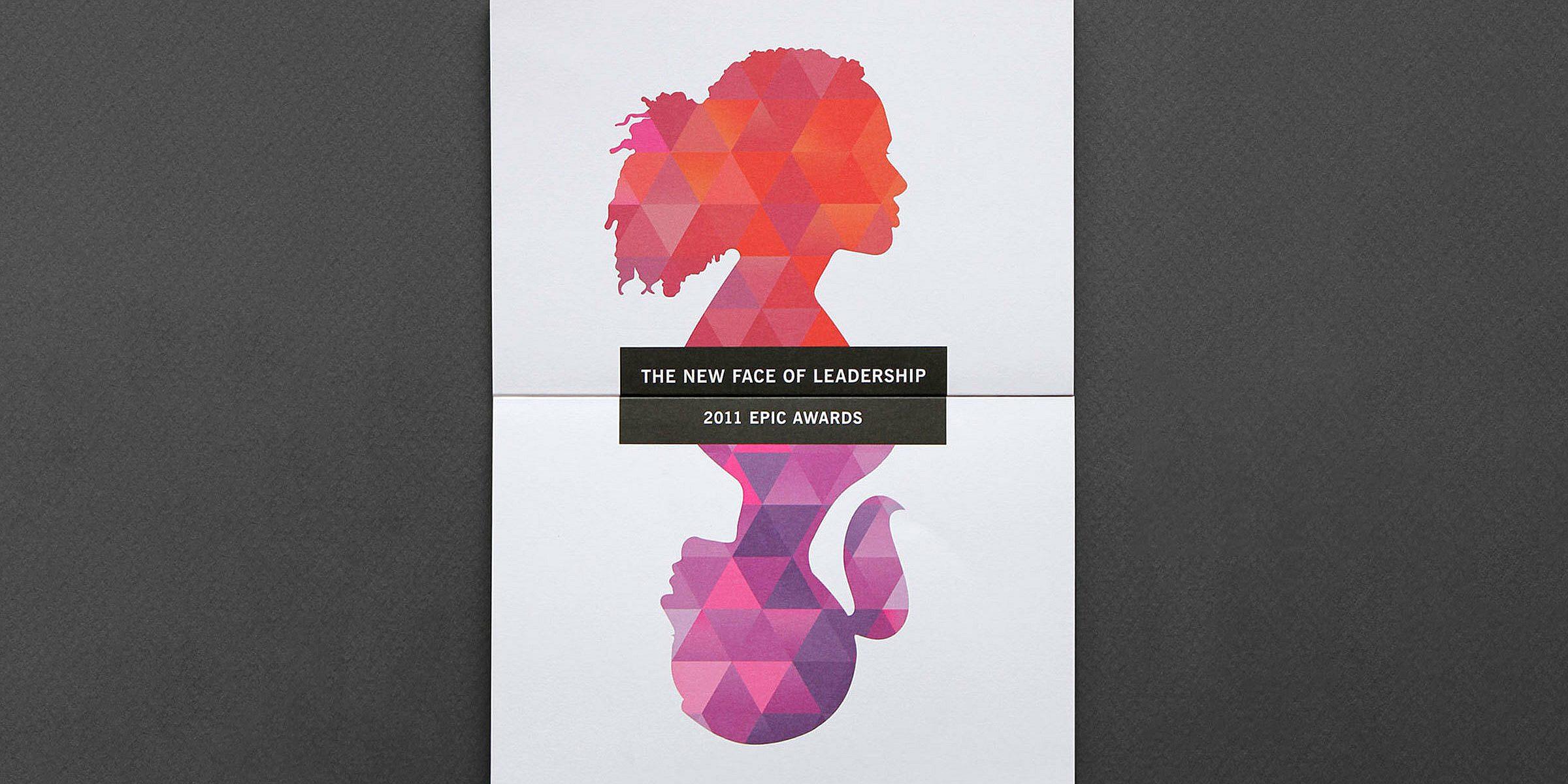 An abstract illustration of a woman's silhouette featuring a geometric pink and purple pattern. The text "THE NEW FACE OF LEADERSHIP" and "2011 EPIC AWARDS" is centered horizontally across the image on a white background.