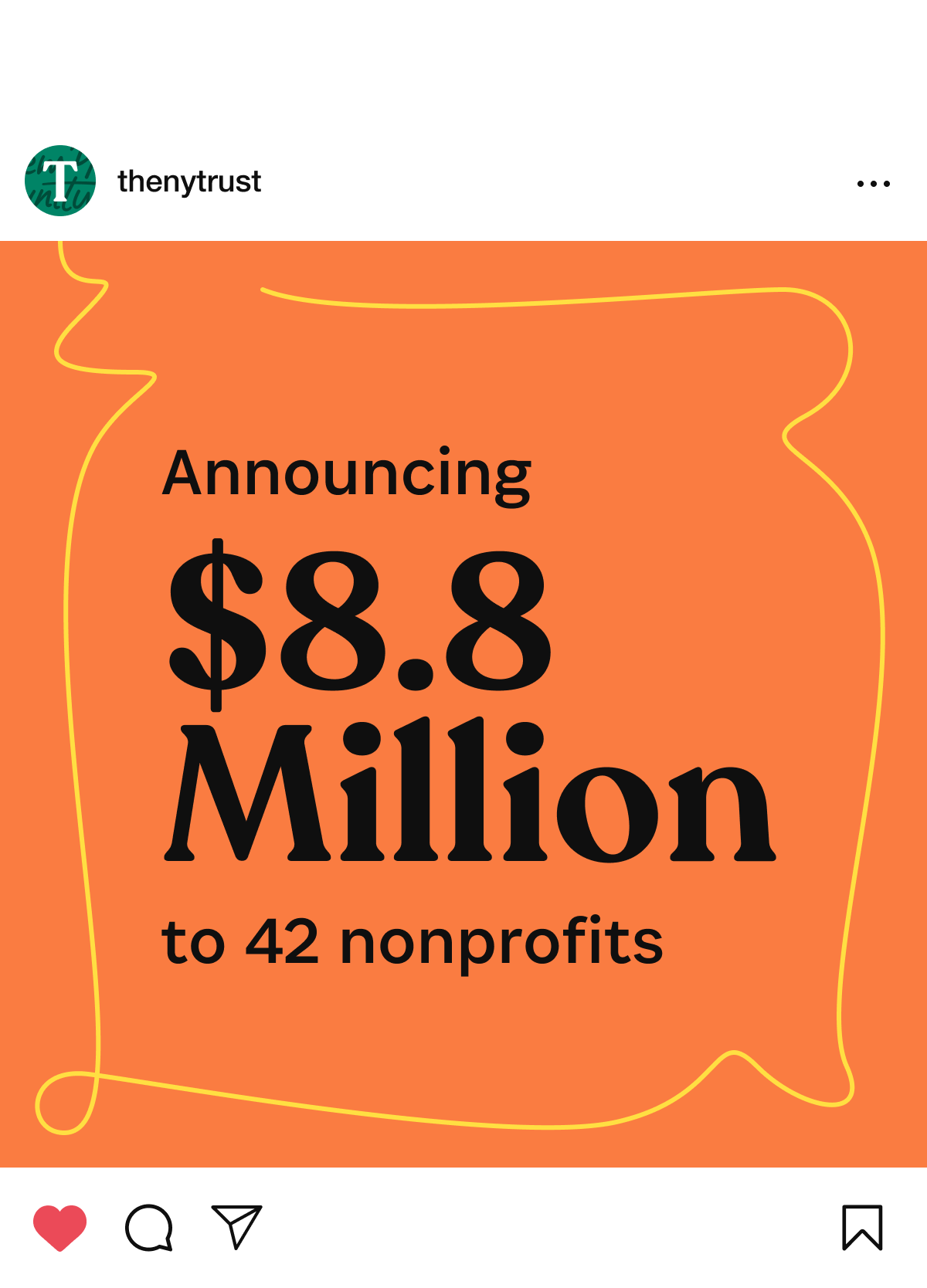 An Instagram post by The NY Trust announces $8.8 million in funding to 42 nonprofits. The text is written in bold black font on an orange background with a yellow, hand-drawn outline.