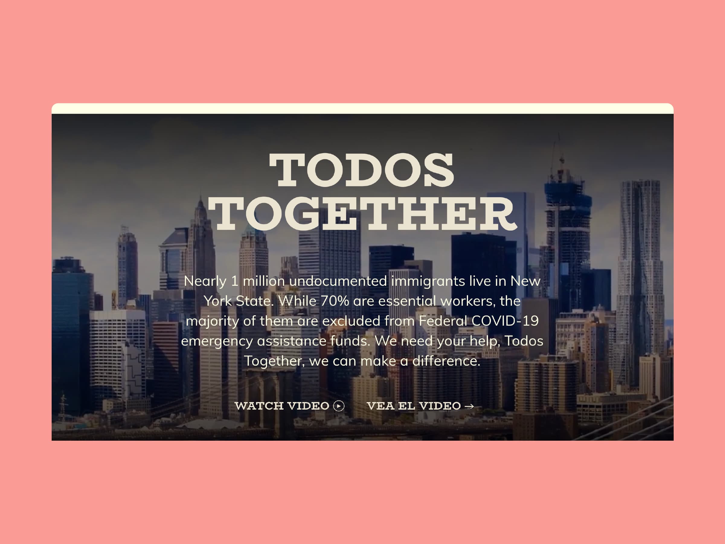 A poster with the heading "TODOS TOGETHER" against a cityscape background. The text explains that nearly 1 million undocumented immigrants live in New York State, with 70% being essential workers excluded from federal COVID-19 assistance funds. It appeals for help.