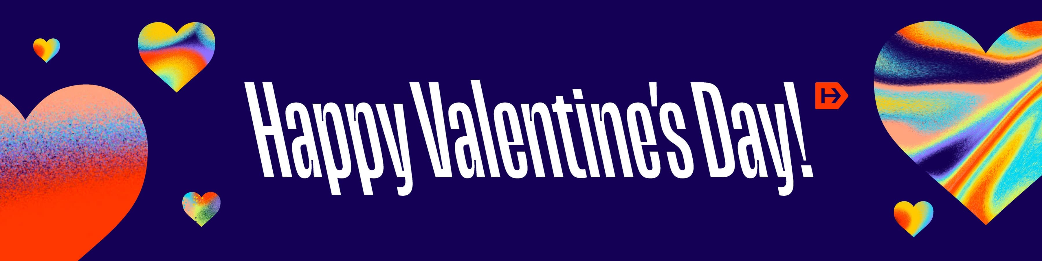 A colorful "Happy Valentine's Day!" banner with large white text on a dark blue background. Surrounding the text are variously sized, multi-colored, gradient hearts, creating a festive and vibrant design.