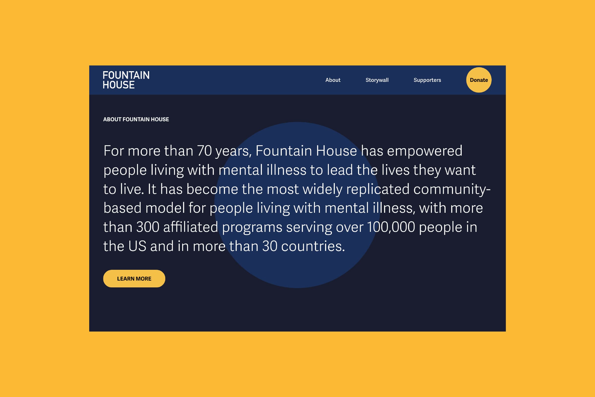 A webpage from Fountain House on a yellow background. It highlights that for over 70 years, Fountain House has helped people with mental illness. Over 100,000 people in 30+ countries benefit from its 300 affiliated programs. A "Learn More" button is at the bottom.