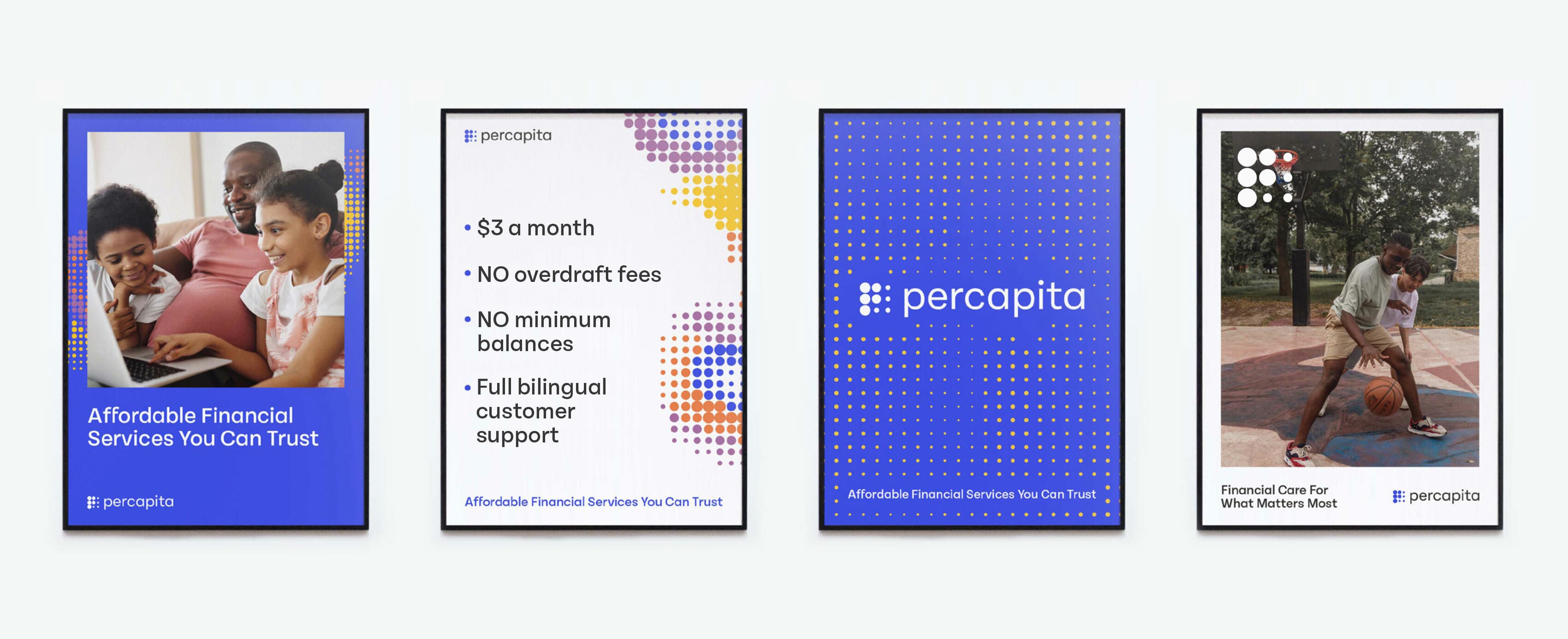 Four posters for Percapita, a financial services company. The first shows a family using a tablet, the second lists benefits: low fees, no overdraft, no minimum balance, bilingual support. The third has the Percapita logo, and the fourth shows two people playing basketball.