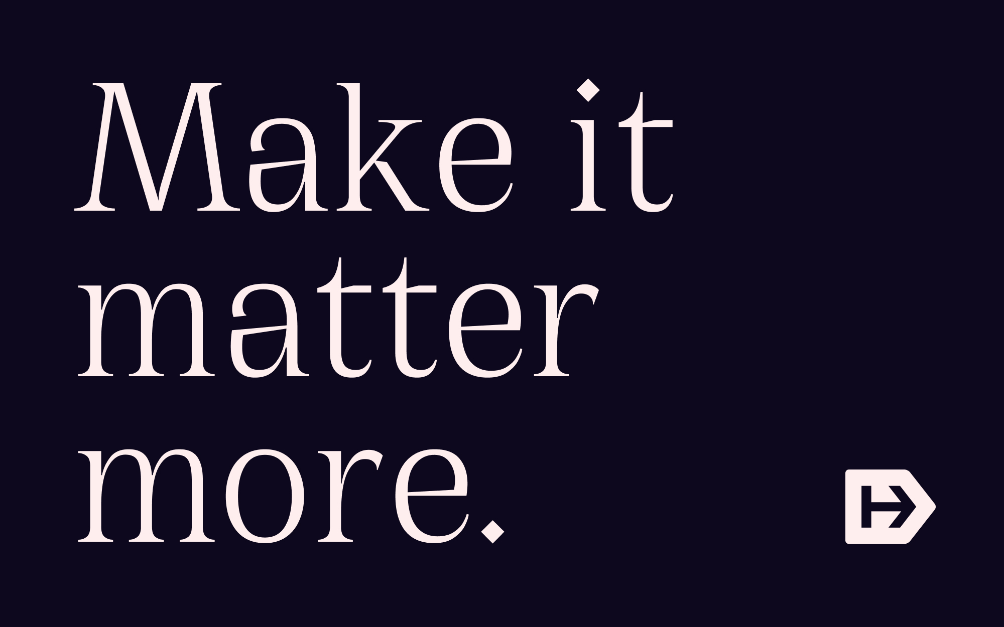 Make it Matter! 